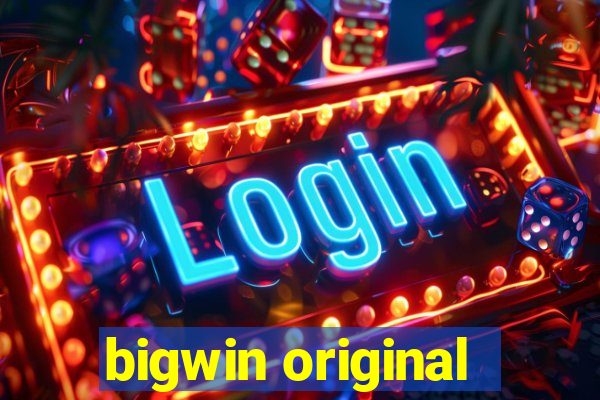 bigwin original